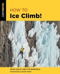 Cover: How to Ice Climb! - Falcon Guides