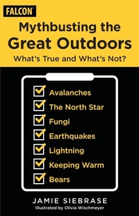 Abbildung von: Mythbusting the Great Outdoors - Falcon Guides