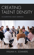 Cover: Creating Talent Density - Rowman & Littlefield Publishers