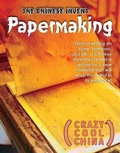 Cover: The Chinese Invent Papermaking - Rosen Young Adult