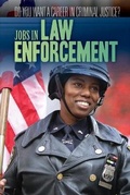 Cover: Jobs in Law Enforcement - Rosen Young Adult
