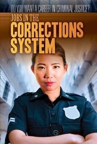 Enlarge image Cover: Jobs in the Corrections System - Rosen Young Adult