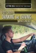 Cover: I Got Caught Drinking and Driving...What's Next? - Rosen Young Adult