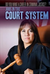 Enlarge image Cover: Jobs in the Court System - Rosen Young Adult