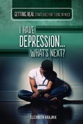 Cover: I Have Depression...What's Next? - Rosen Young Adult