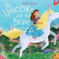 Cover: The Unicorn and the Brave Princess - Windmill Books