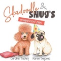 Cover: Skadoodle and Snug's Magnificent Plan - Windmill Books