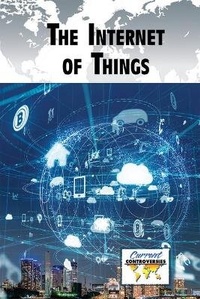 Abbildung von: The Internet of Things - Greenhaven Publishing