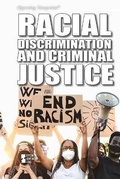 Cover: Racial Discrimination and Criminal Justice - Greenhaven Publishing