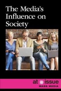 Abbildung von: The Media's Influence on Society - Greenhaven Publishing