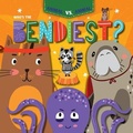 Cover: Who's the Bendiest? - Gareth Stevens Publishing