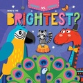 Cover: Who's the Brightest? - Gareth Stevens Publishing