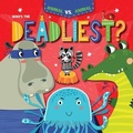 Cover: Who's the Deadliest? - Gareth Stevens Publishing