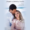 Cover: The Hope We Hold Lib/E - Worthy