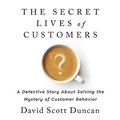 Cover: The Secret Lives of Customers Lib/E - Public Affairs