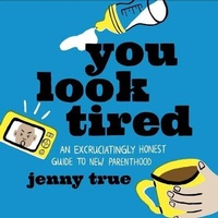 Enlarge image Cover: You Look Tired - Running Press Book Publishers