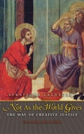 Cover: Not as the World Gives - Angelico Press