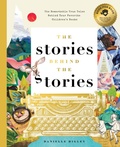 Cover: The Stories Behind the Stories - Bushel & Peck Books