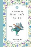 Cover: A Blessing for Winter's Child - Bushel & Peck Books