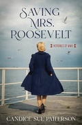 Cover: Saving Mrs. Roosevelt - Barbour Fiction