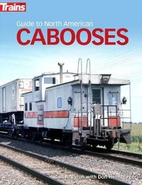 Enlarge image Cover: Guide to North American Cabooses - Kalmbach Media