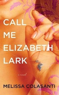 Enlarge image Cover: Call Me Elizabeth Lark - Center Point
