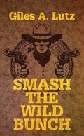Cover: Smash the Wild Bunch - Center Point