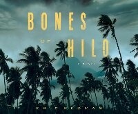 Enlarge image Cover: Bones of Hilo - Dreamscape Media