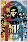 Cover: Star Trek: Year Five - Experienced in Loss - Idea & Design Works