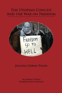 Enlarge image Cover: The Utopian Conceit and the War on Freedom - Academica Press