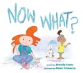 Cover: Now What? - Notable Kids Publishing