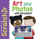 Cover: Art and Photos with Scratchjr - PowerKids Press