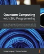 Cover: Quantum Computing with Silq Programming - Packt Publishing
