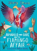 Cover: Armadillo and Hare and the Flamingo Affair - David Fickling Books
