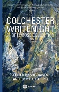 Enlarge image Cover: Colchester WriteNight - Patrician Press