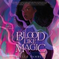 Cover: Blood Like Magic - SIMON & SCHUSTER AUDIO