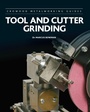 Cover: Tool and Cutter Grinding - The Crowood Press Ltd