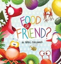 Enlarge image Cover: Food or Friend? - Larrikin House