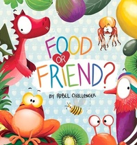 Enlarge image Cover: Food or Friend? - Larrikin House