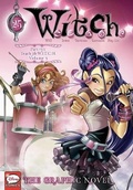 Cover: W.I.T.C.H.: The Graphic Novel, Part VIII. Teach 2b W.I.T.C.H., Vol. 3 - Yen Press