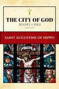 Cover: The City of God (Annotated) - Alicia Editions