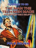 Cover: The Man the Tech-Men Made and Beyond the X Ecliptic - OTB eBook publishing