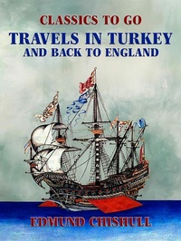 Abbildung von: Travels in Turkey and back to England - OTB eBook publishing