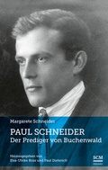 Cover: Paul Schneider - Der Prediger von Buchenwald - H&auml;nssler