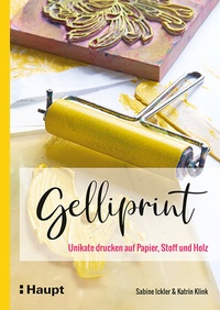 Abbildung von: Gelliprint - Haupt Verlag