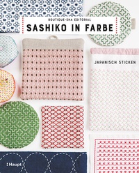 Abbildung von: Sashiko in Farbe - Haupt Verlag