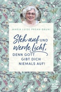 Cover: Steh auf und werde Licht, denn Gott gibt dich niemals auf! - R.Brockhaus