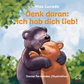 Cover: Denk daran: Ich hab dich lieb! - R.Brockhaus