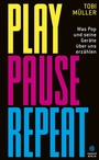 Cover: Play Pause Repeat - Hanser Berlin