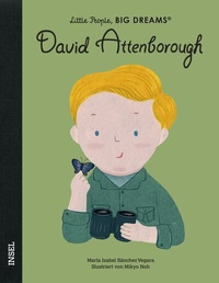 Abbildung von: Little People, Big Dreams - David Attenborough - Insel